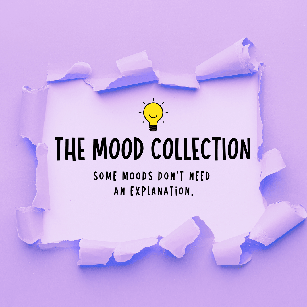The Mood Collection - Unfiltered Goods