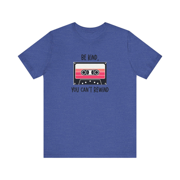 Rock retro vibes with this “Be Kind You Can’t Rewind” cassette tape tee. Funny, positive, and nostalgic graphic shirt for 80s & 90s music lovers.