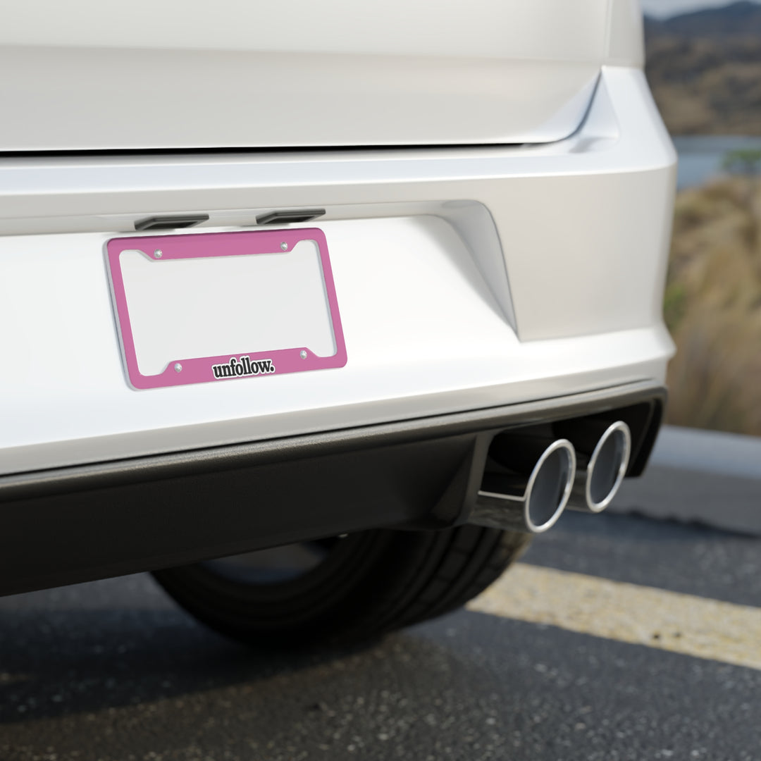 “Unfollow.” License Plate Frame