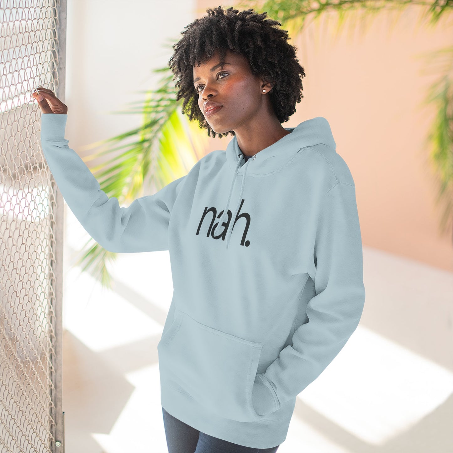 nah. Minimalist Sarcastic Hoodie