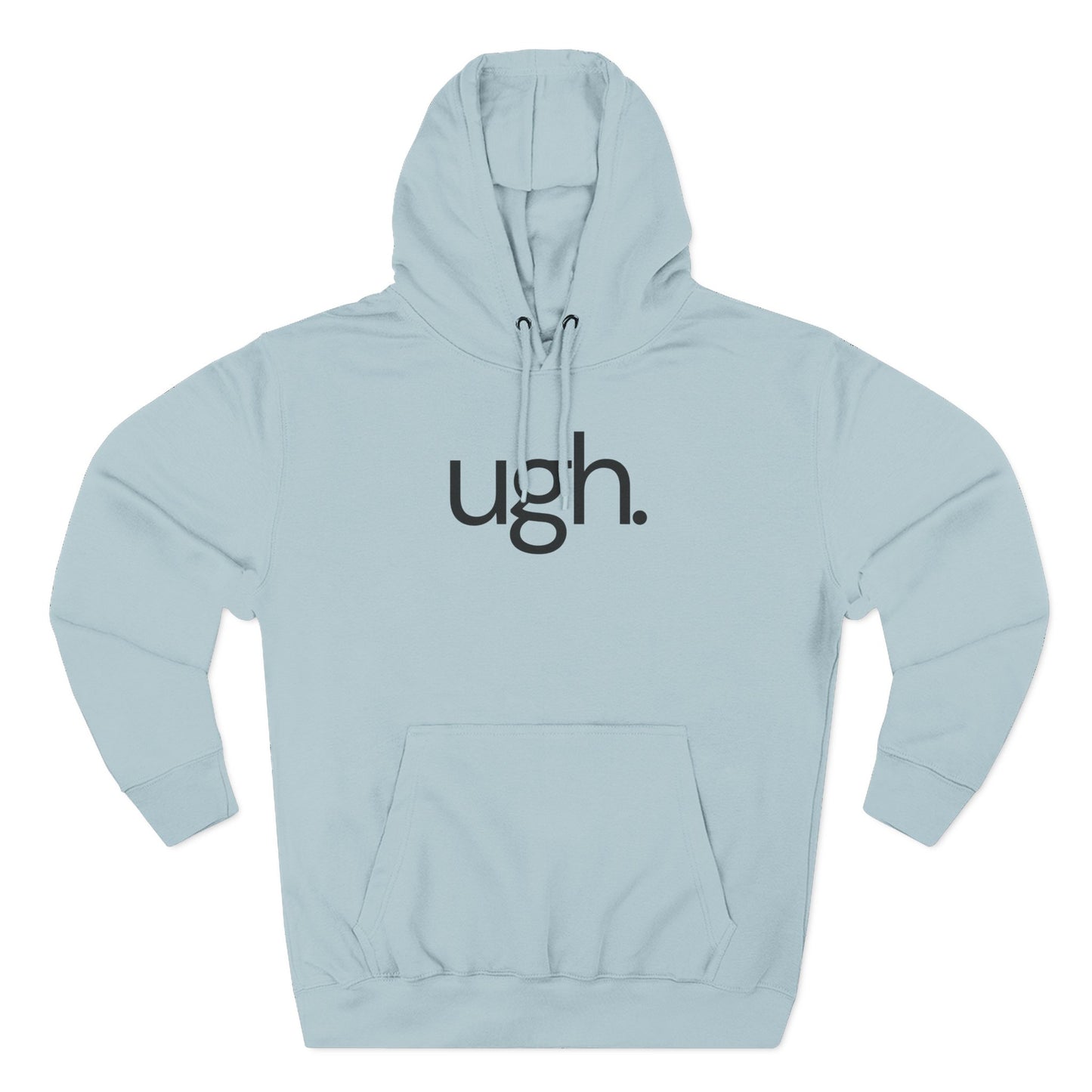 ugh. Minimalist Funny Hoodie