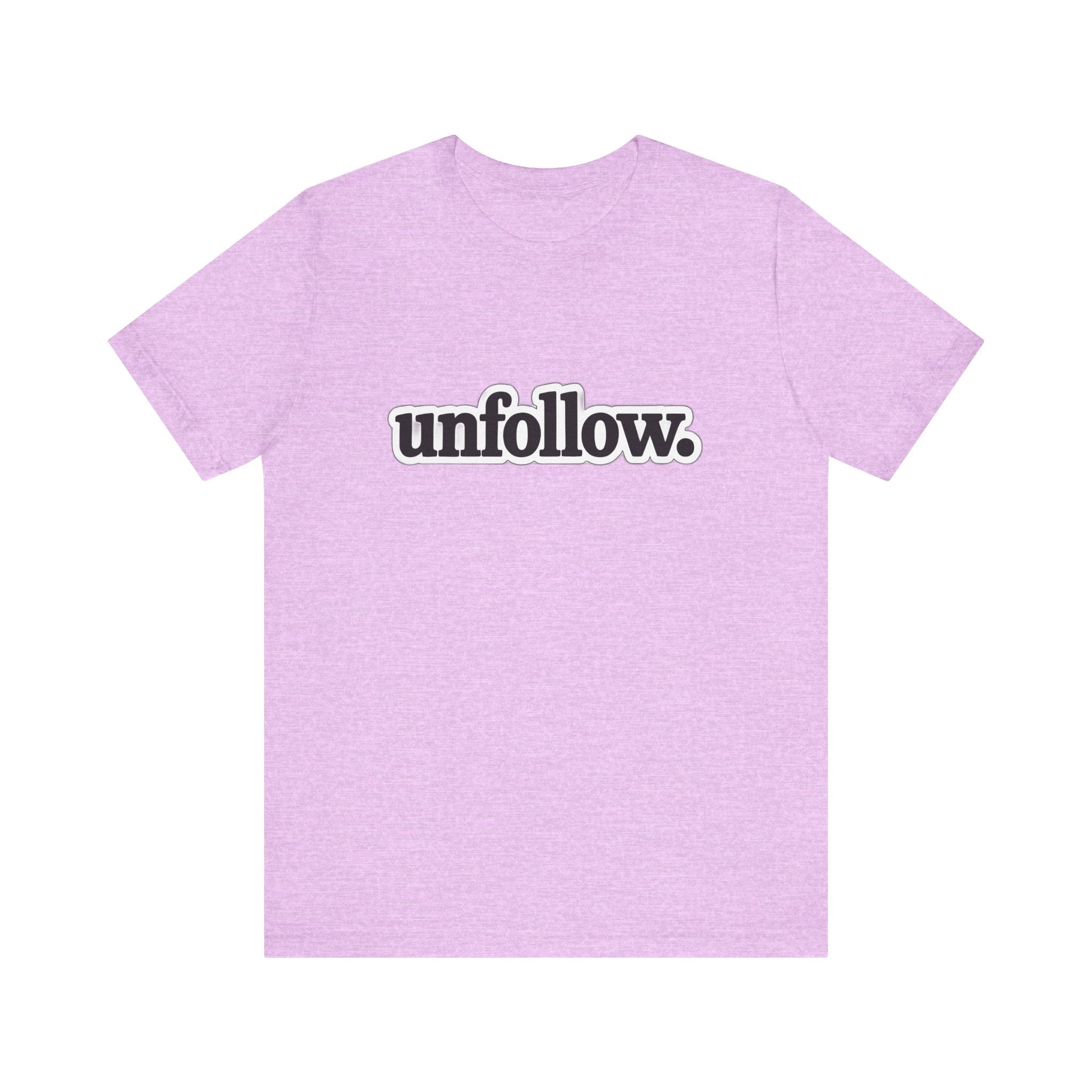 Light purple t-shirt with 'unfollow.' text on a white background