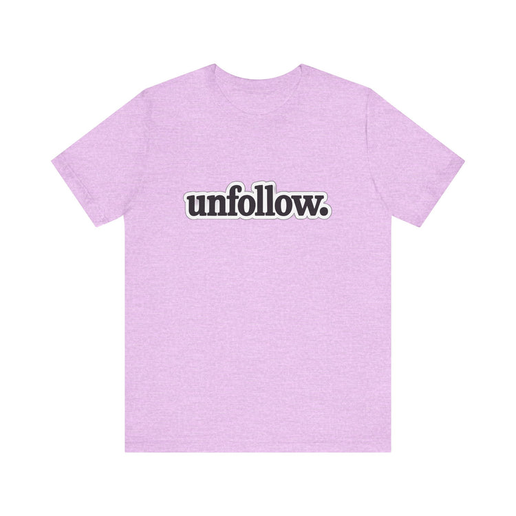Light purple t-shirt with 'unfollow.' text on a white background