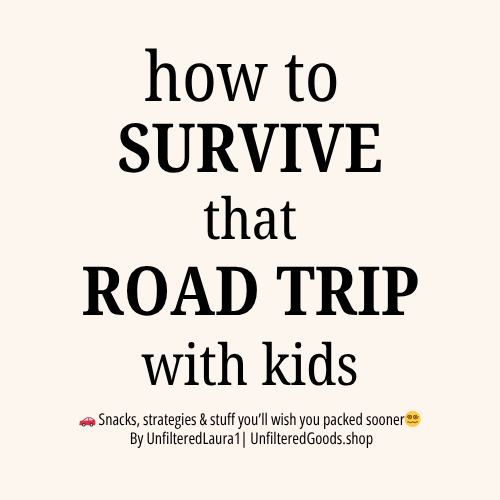 Text overlay on a white background with black text about surviving a road trip with kids.