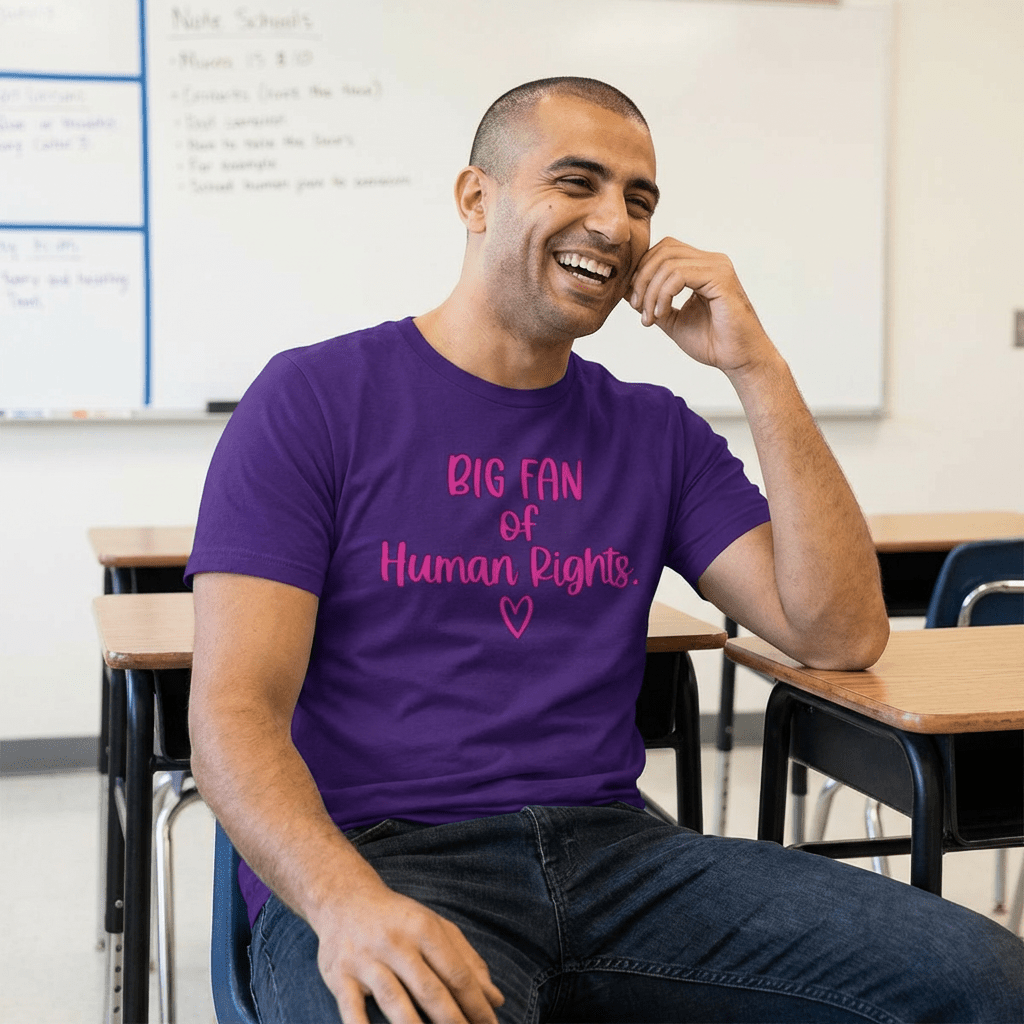 Big Fan of Human Rights Shirt | Equality Tee | Feminist Graphic T-Shirt - Unfiltered Goods