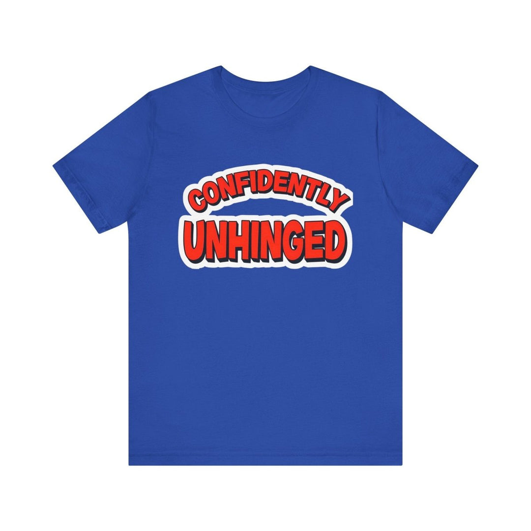 Confidently Unhinged Tee - The Sassy Stapler