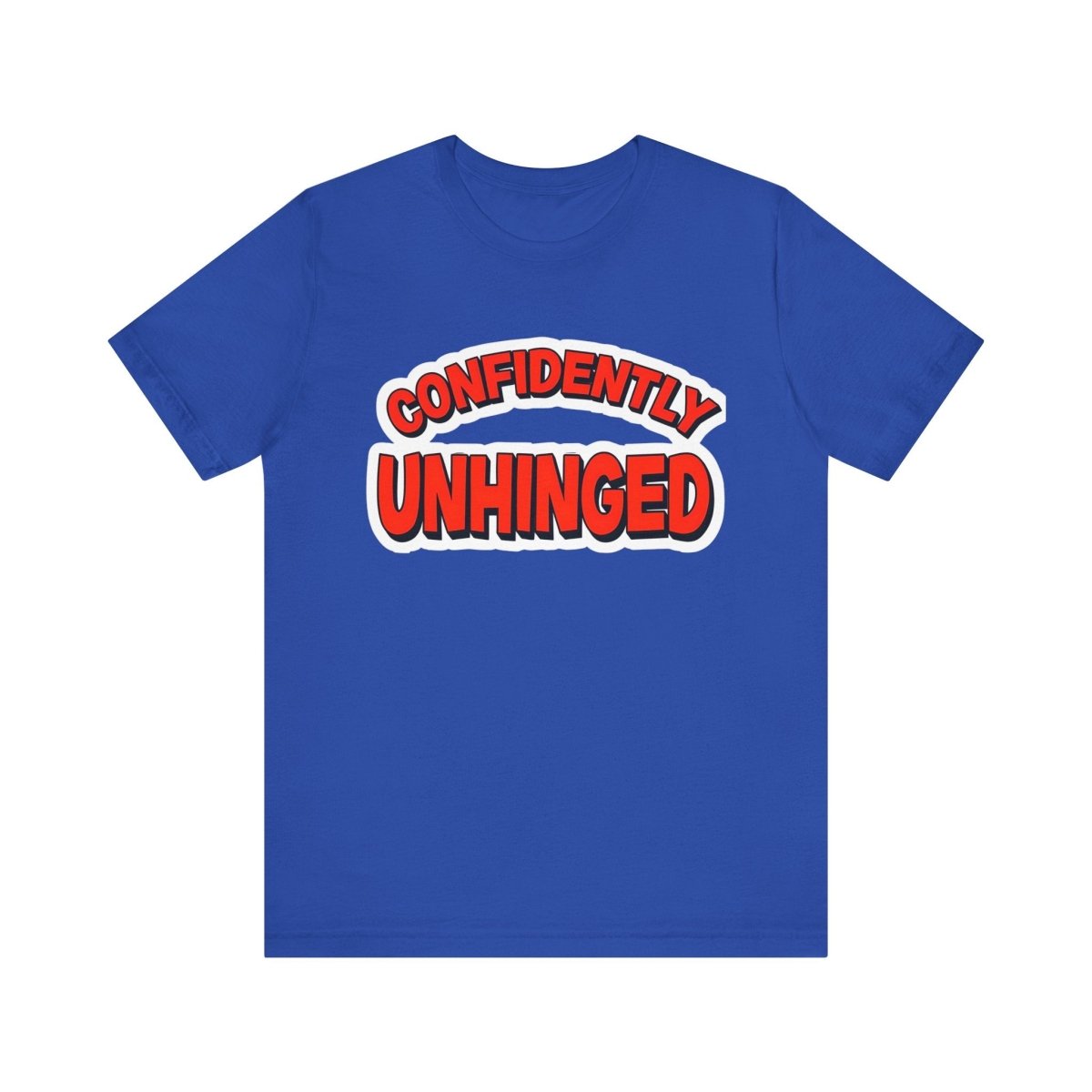Confidently Unhinged Tee - The Sassy Stapler