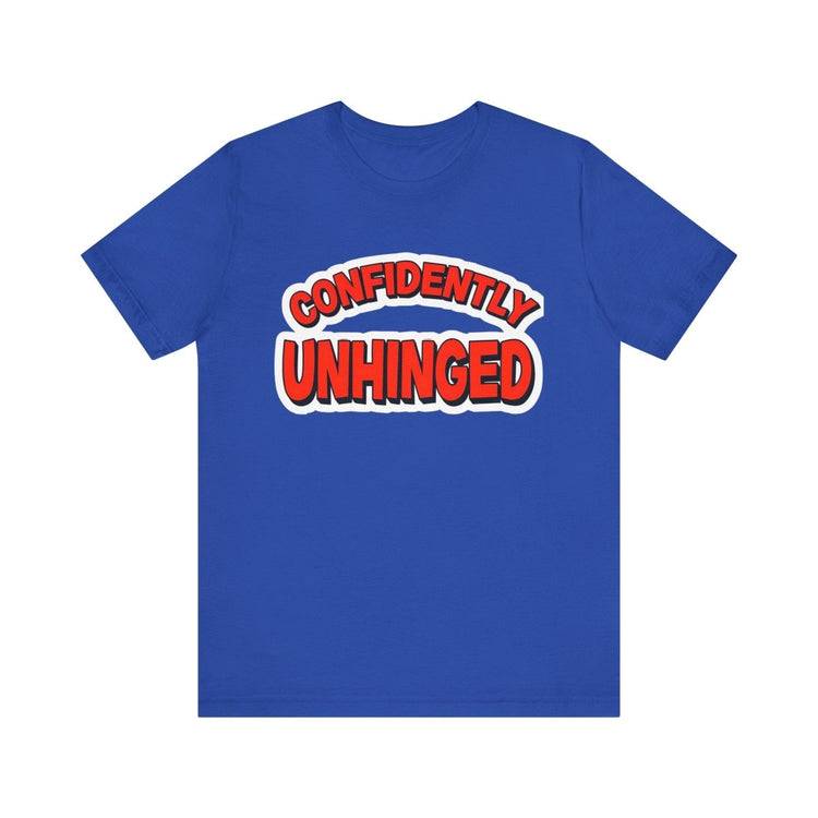Confidently Unhinged Tee - The Sassy Stapler