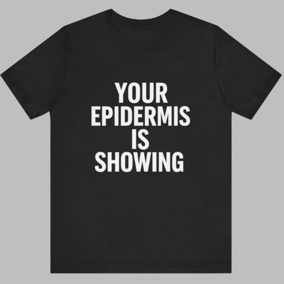 Epidermis Tee - The Sassy Stapler