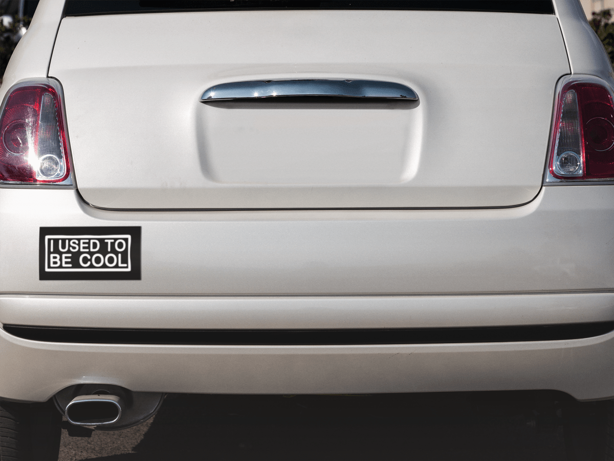 Funny 'I Used to Be Cool' Bumper Sticker - Unfiltered Goods