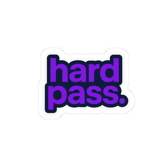 Hard Pass Sticker - Unfiltered Goods