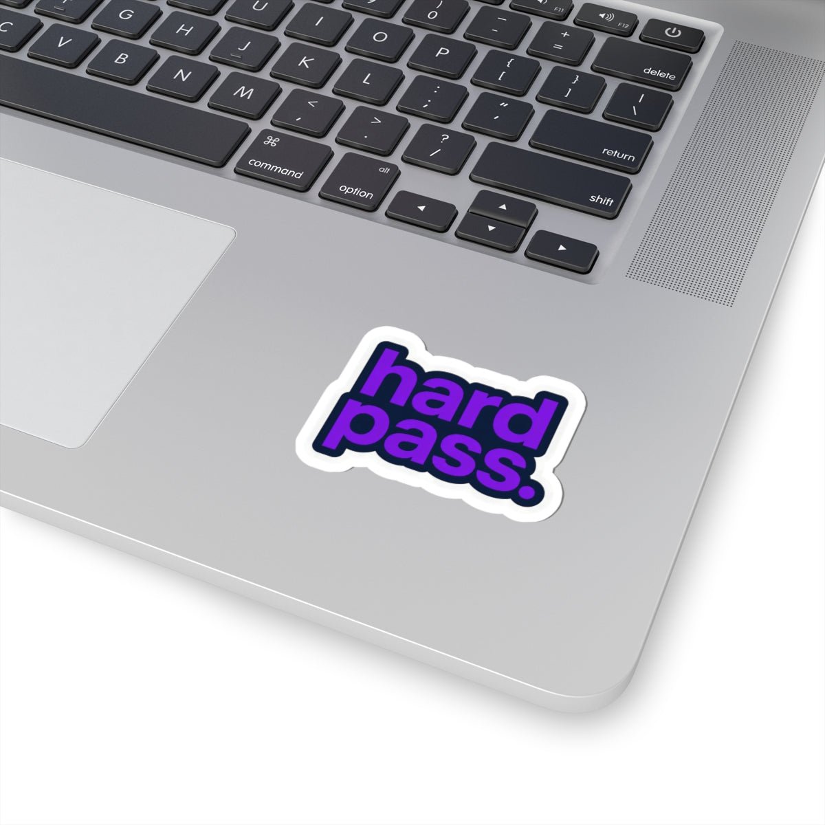 Hard Pass Sticker - Unfiltered Goods