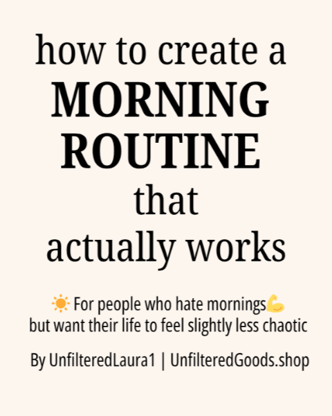 How to Create a Morning Routine That Actually Works | Printable Daily Reset Guide (PDF) - Unfiltered Goods