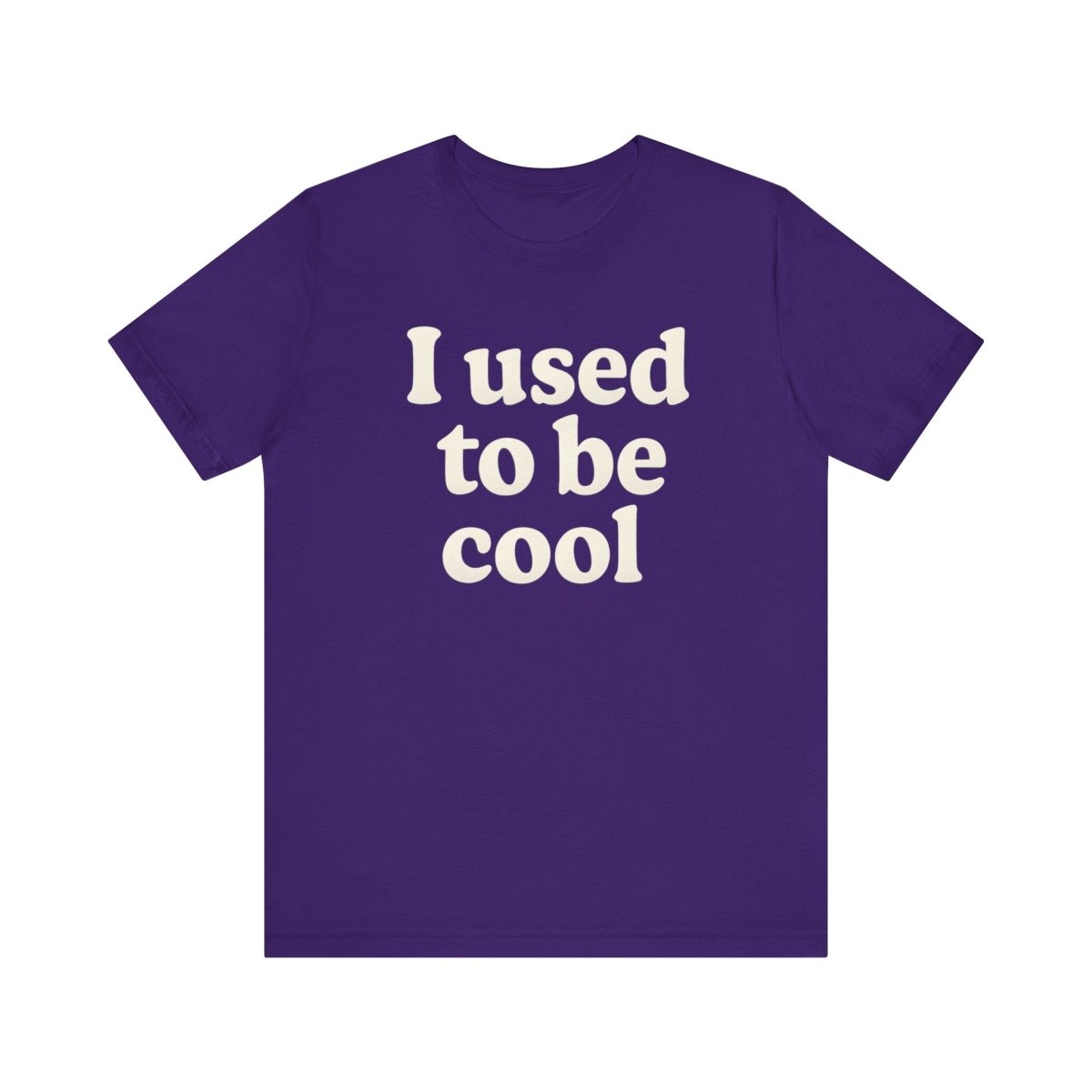 I Used to Be Cool Tee