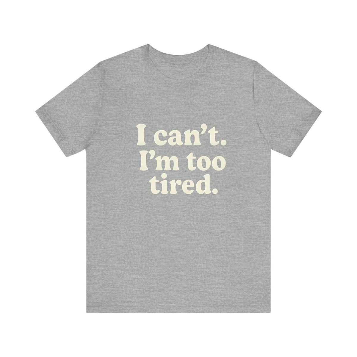 I’m Too Tired Tee - The Sassy Stapler