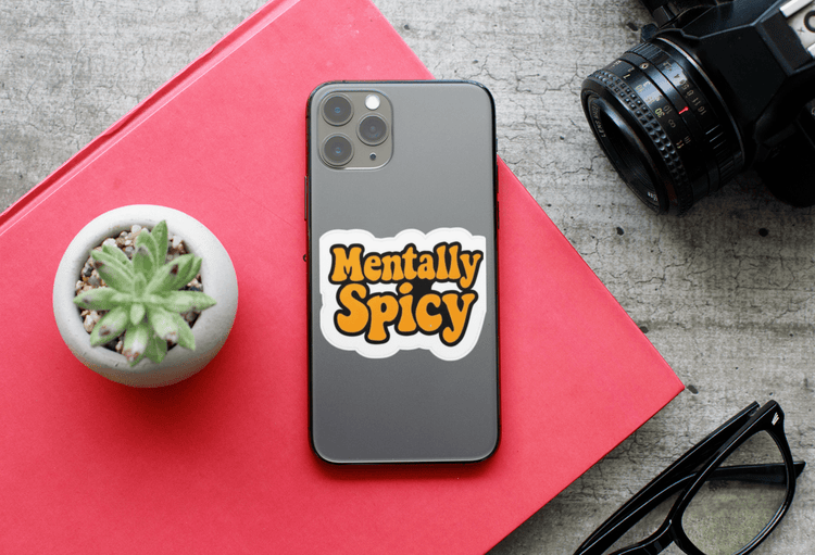 Mentally Spicy | Funny Mental Health Vinyl Sticker - The Sassy Stapler