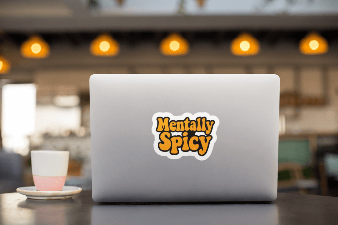 Mentally Spicy | Funny Mental Health Vinyl Sticker - The Sassy Stapler