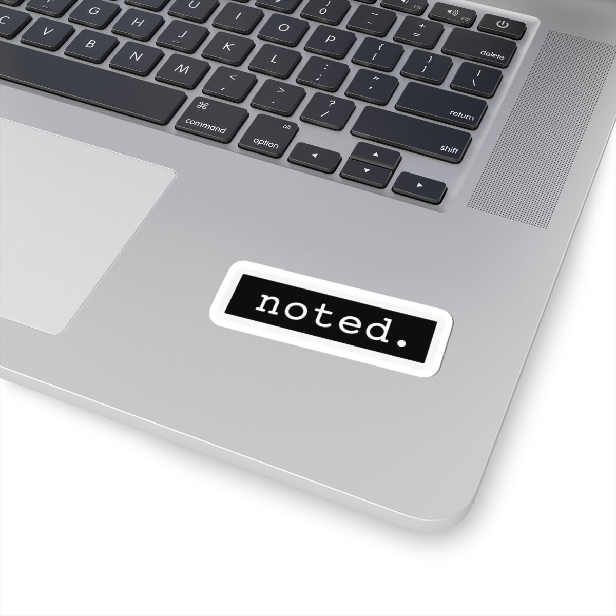 Noted. Sticker - Unfiltered Goods