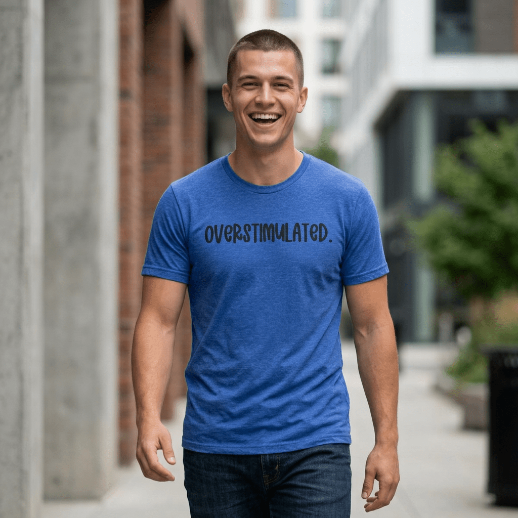 Overstimulated Shirt | Funny Mental Health Tee for Teachers & Overstimulated Humans - Unfiltered Goods