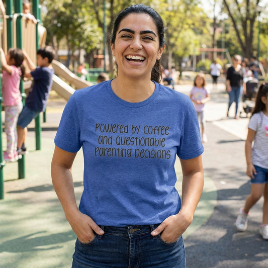 Powered by Coffee and Questionable Parenting Decisions Funny Mom T-Shirt | Mom Humor Tee - Unfiltered Goods
