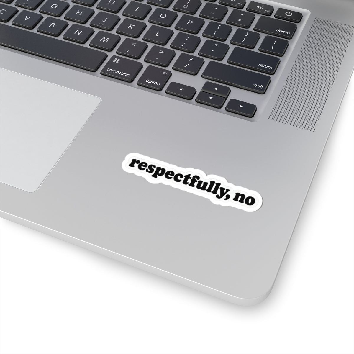 Respectfully, No Sticker - Unfiltered Goods