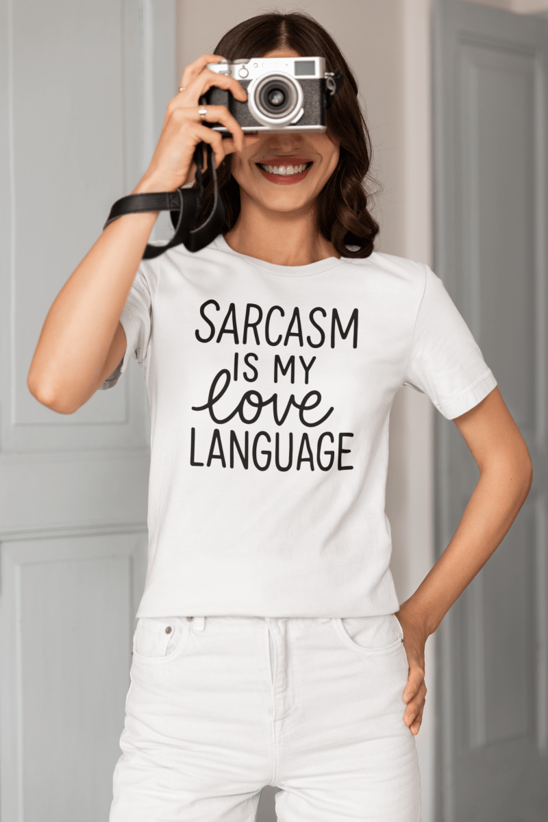 Sarcasm Is My Love Language Tee | Bold, Funny, and Relatable AF - Unfiltered Goods