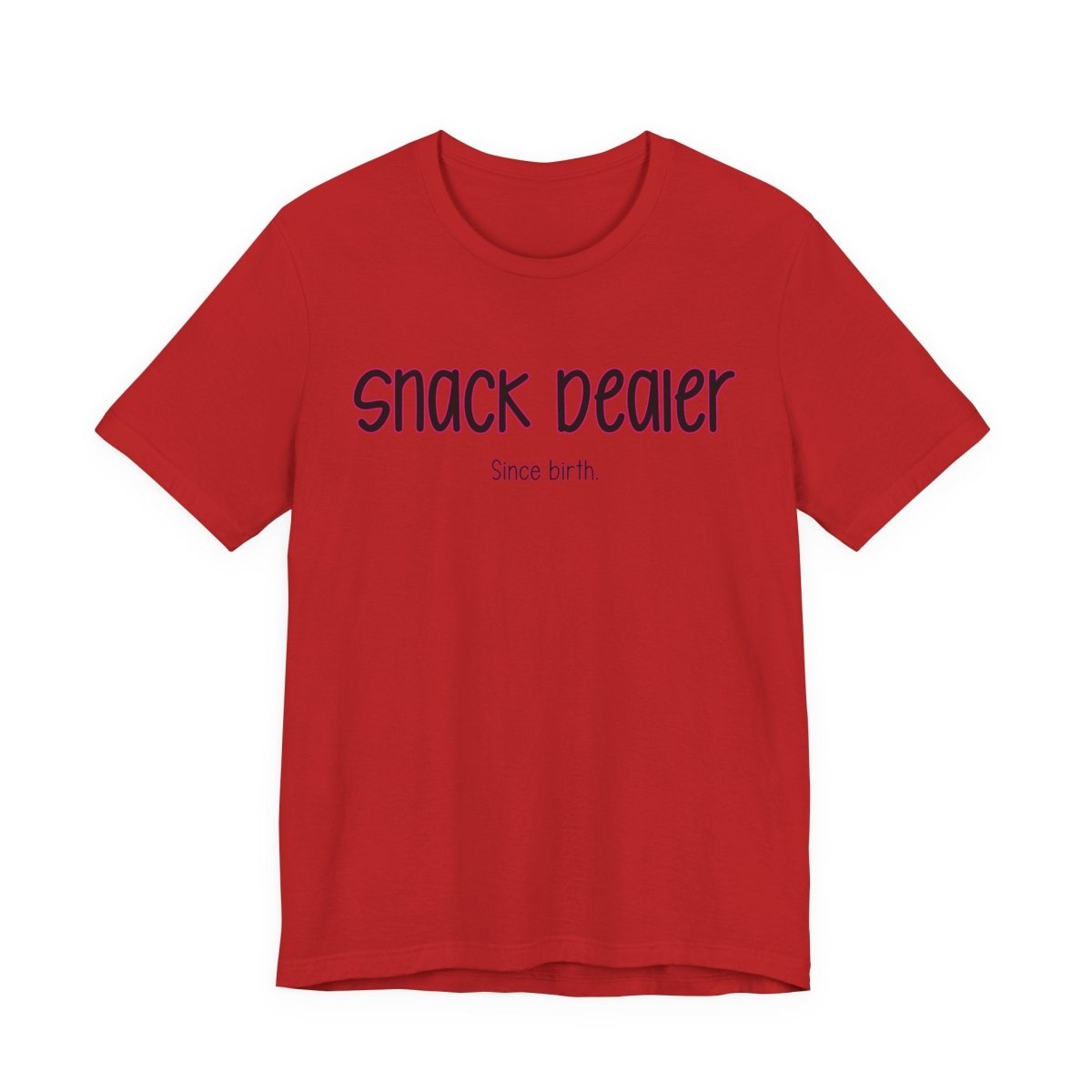 Snack Dealer Since Birth Funny Mom T-Shirt | Mom Life Humor Tee | Parenting Shirt - Unfiltered Goods