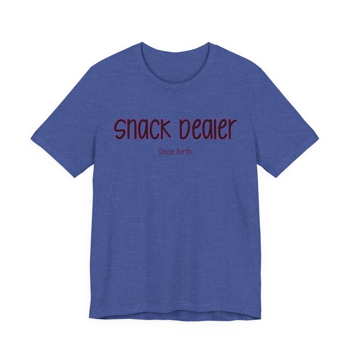 Snack Dealer Since Birth Funny Mom T-Shirt | Mom Life Humor Tee | Parenting Shirt - Unfiltered Goods