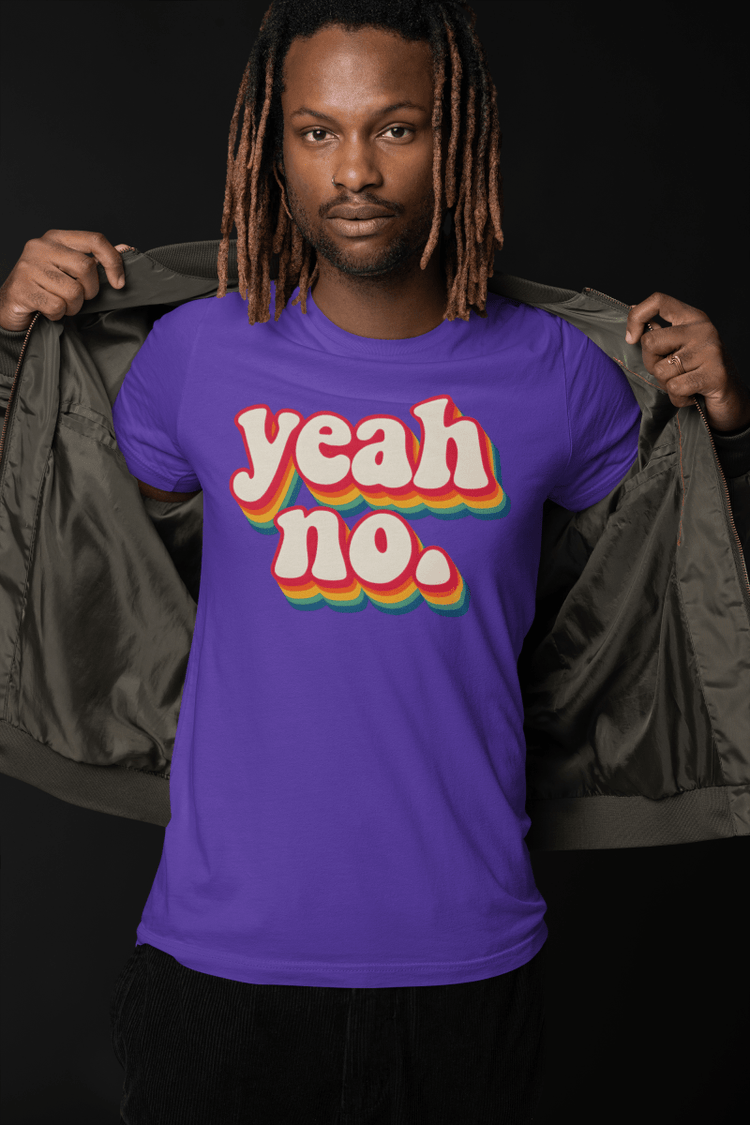 Yeah, No. Tee