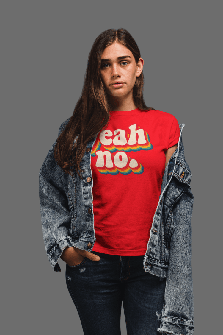 Yeah, No. Tee