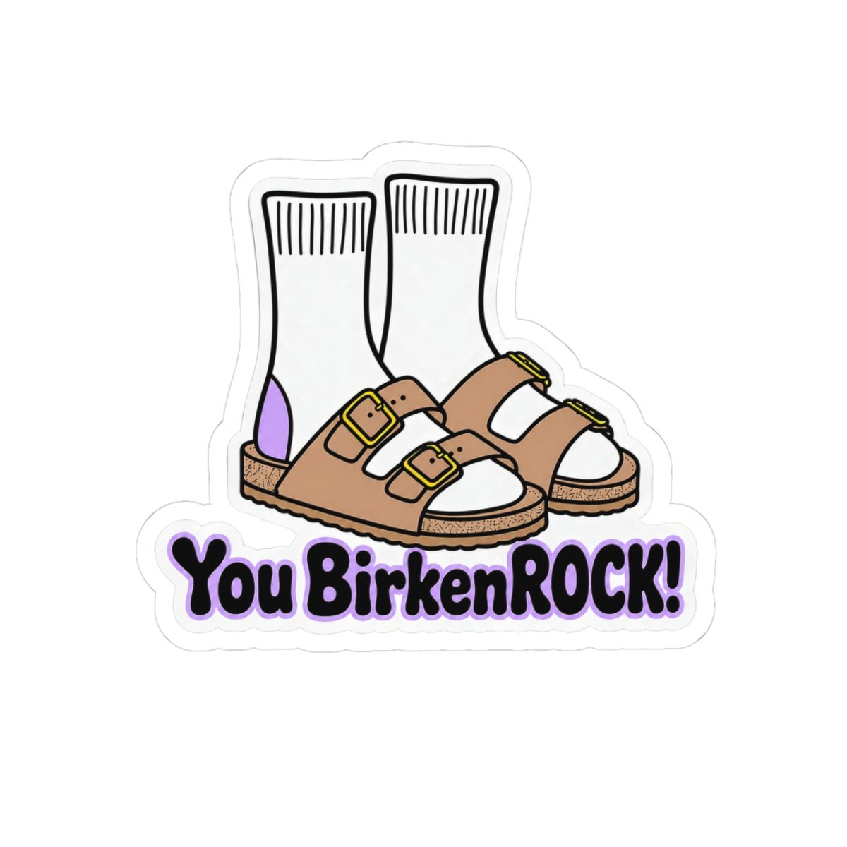 You BirkenROCK! Sticker - Unfiltered Goods